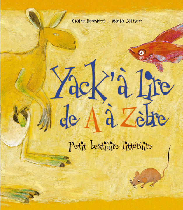 Kniha YACK' A LIRE DE A A ZEBRE Benedetti