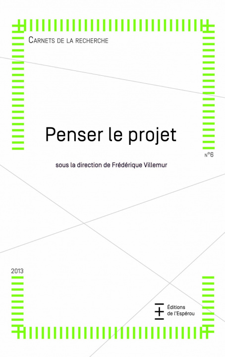 Kniha Penser le projet, carnets de la recherche n°6 F. Villemur