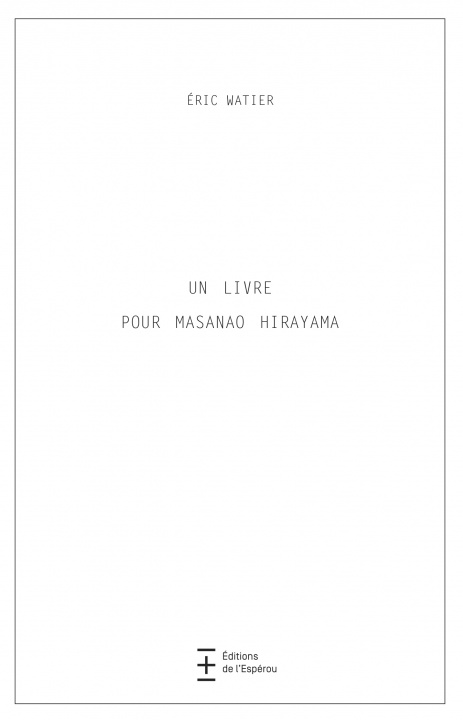 Kniha Un livre pour Masanao Hirayama Watier