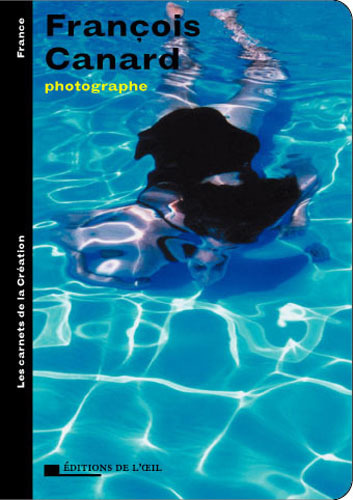 Kniha FRANCOIS CANARD photographe (Les carnets de la création) Canard