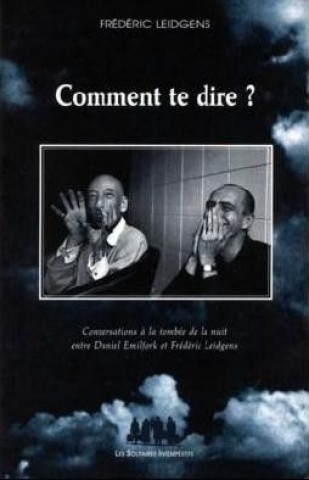 Knjiga COMMENT TE DIRE ? Leidgens frédéric