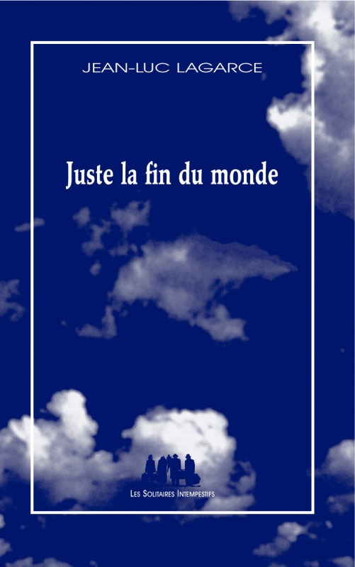 Könyv JUSTE LA FIN DU MONDE Lagarce jean-luc