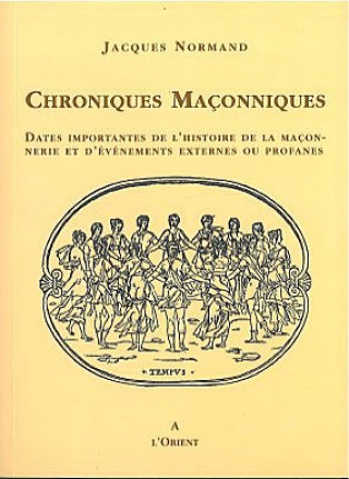 Buch Chroniques maçonniques Normand