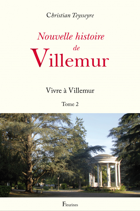 Könyv Nouvelle histoire de Villemur Tome 2 (Vivre à Villemur) Teysseyre