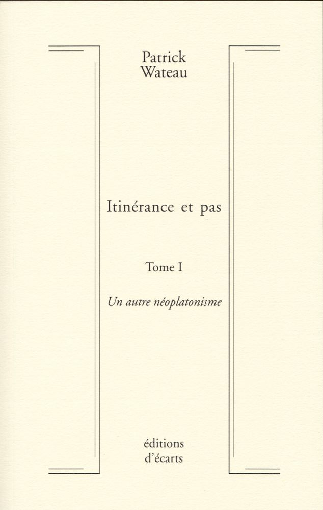Buch Itinérance et pas - tome 1- Un autre néoplatonisme Wateau
