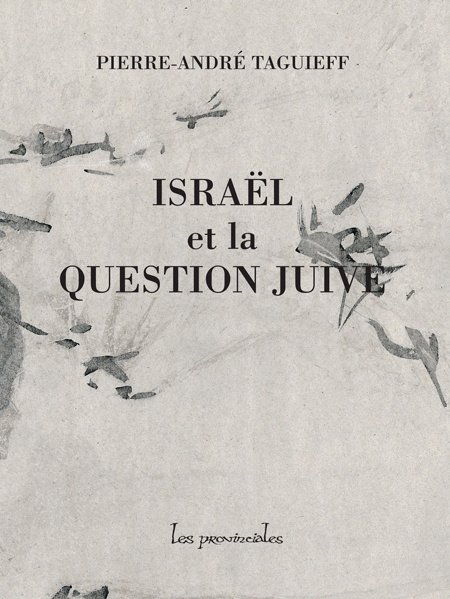 Kniha Israël et la question juive TAGUIEFF