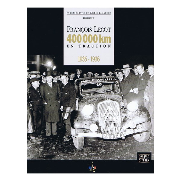 Book 400 000 KM EN TRACTION - francois lecot SABATES