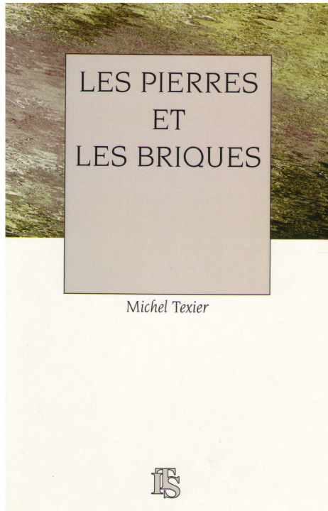 Kniha Les pierres et les briques Texier