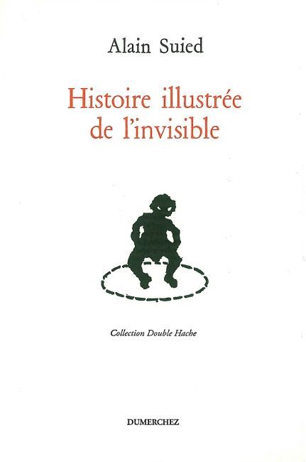 Kniha Histoire Illustree de l'Invisible Alain Suied
