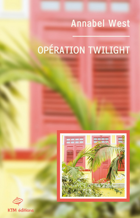Book OPERATION TWILIGHT WEST