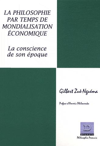 Könyv La philosophie par temps de mondialisation économique Zuè-Nguéma