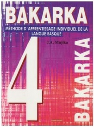 Kniha Bakarka - méthode d'apprentissage individuel de la langue basque Mujika