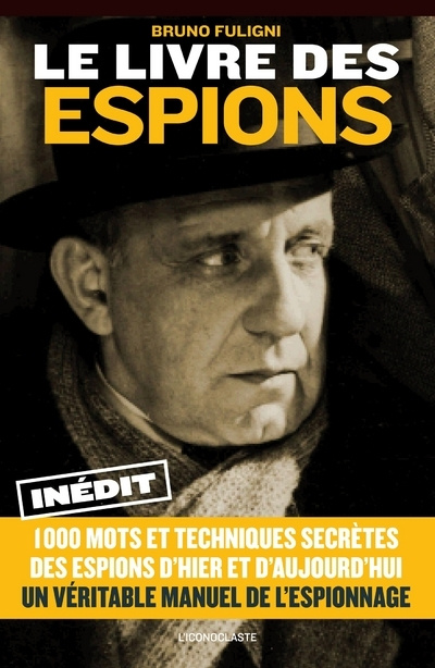 Kniha Le Livre des espions Bruno Fuligni