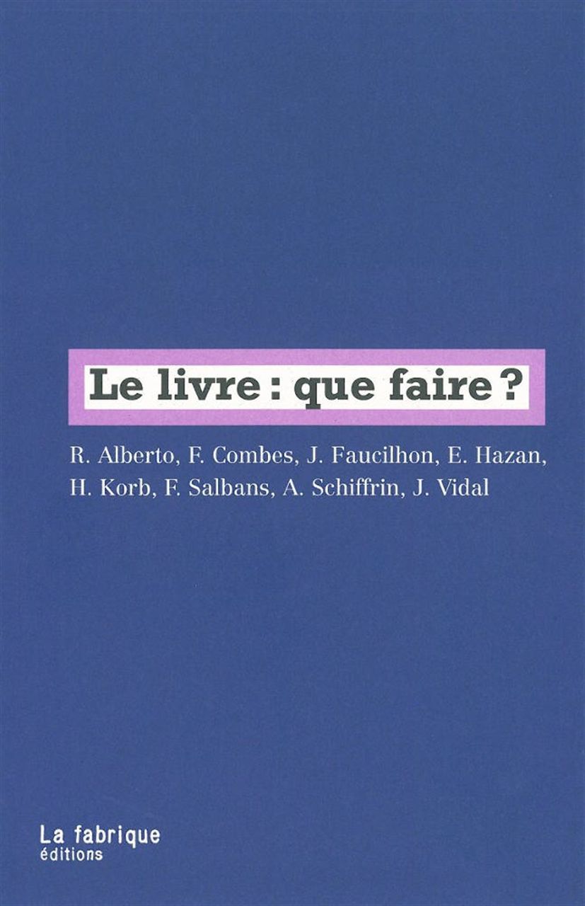 Knjiga Le Livre : que faire ? collegium