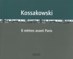 Könyv 6 mètres avant Paris Eustachy Kossakowski