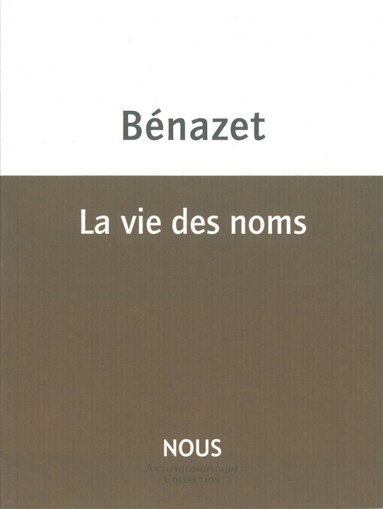 Livro La Vie des noms Luc Benazet