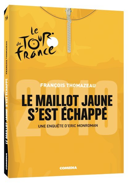 Könyv Le maillot jaune s'est échappé - Roman personnalisé Thomazeau