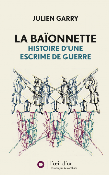 Book Baïonnette (La) Garry