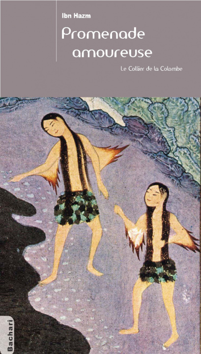Buch PROMENADE AMOUREUSE ; LE COLLIER DE LA COLOMBE IBN
