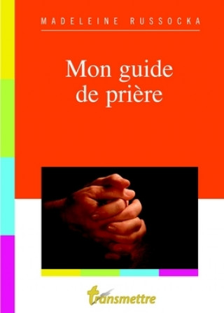 Knjiga Mon guide de prière Russocka