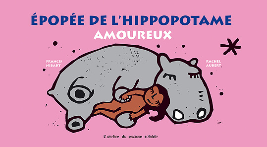 Kniha L' Épopée de l'hippopotame amoureux Nibart