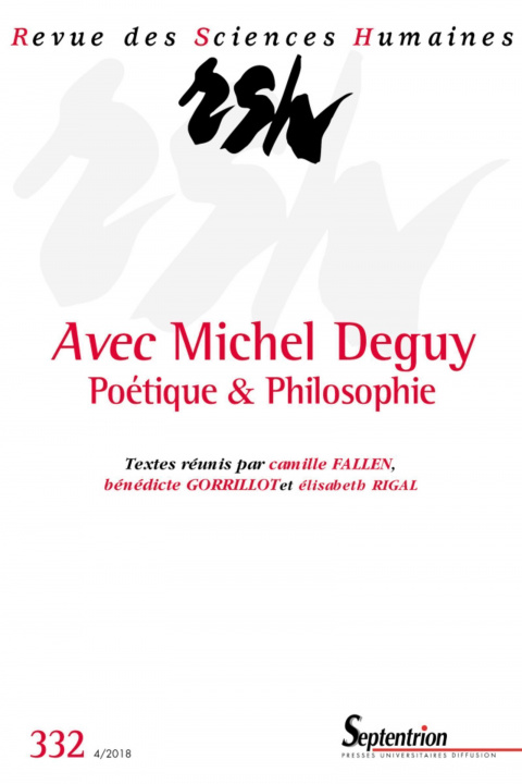Kniha Revue des Sciences Humaines, n°332/octobre-décembre 2018. Avec Michel Deguy. Poétique et Philosophie Rigal