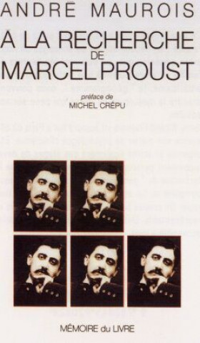 Könyv A la recherche de Marcel Proust André Maurois