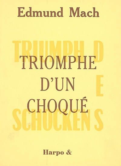 Book TRIOMPHE D'UN CHOQUE EDMUND MACH