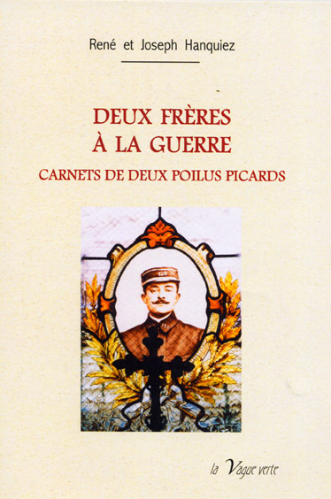 Книга DEUX FRÈRES À LA GUERRE  Carnets de deux poilus picards Hanquiez