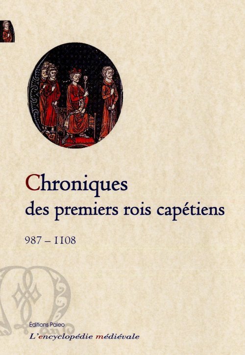 Książka CHRONIQUES DE PREMIERS ROIS CAPÉTIENS (987-1108) XXX