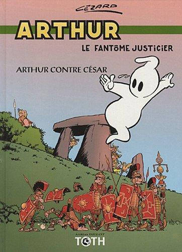 Carte Arthur le fantôme T01 Arthur contre Cézar Jean Cézard