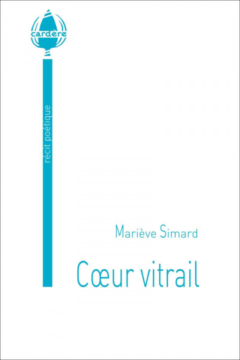 Kniha Coeur vitrail Simard/Mariève