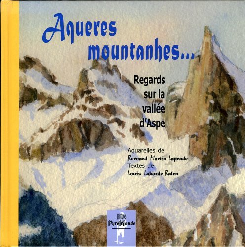 Libro Aqueres mountanhes... Regards sur la vallée d'Aspe (cartonné) B.LAPRADE/L.LABORDE-