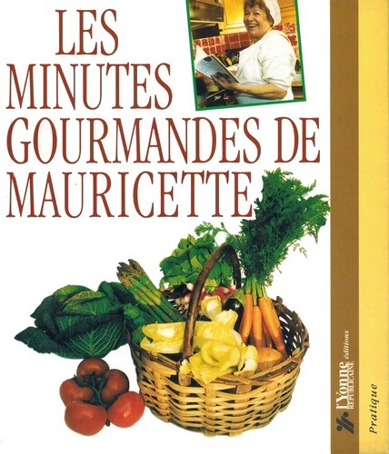 Kniha Les minutes gourmandes de Mauricette Mermet