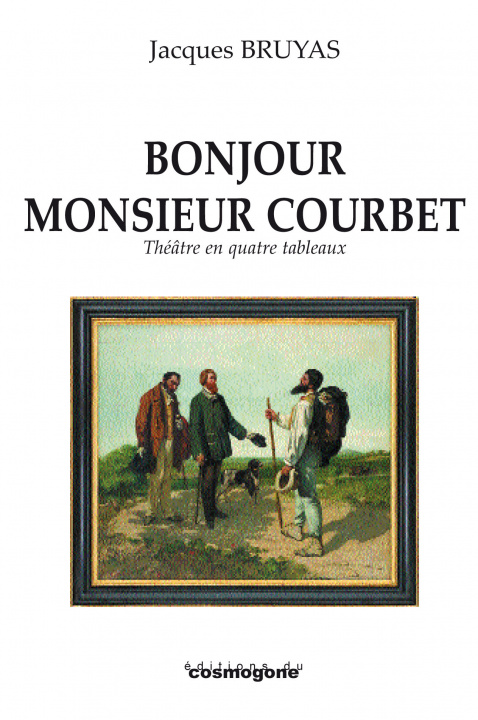 Book Bonjour Monsieur Courbet BRUYAS