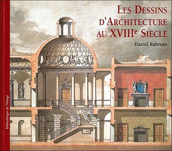 Kniha Dessins d'architecture au XVIIIème siècle Rabreau
