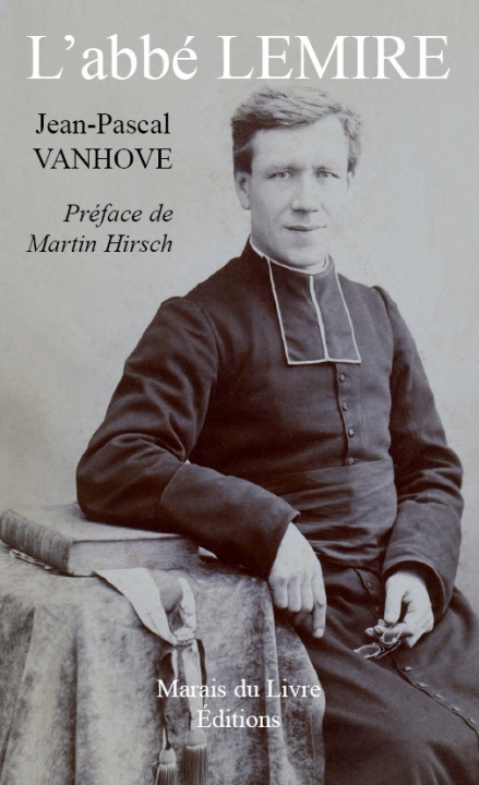 Buch L'ABBÉ LEMIRE JEAN-PASCAL