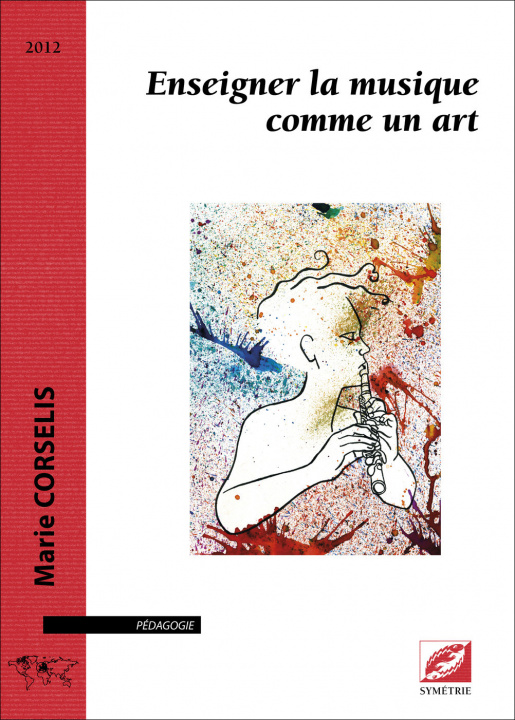 Kniha Enseigner la musique comme un art CORSELIS