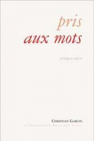 Carte Pris aux mots Christian Garcin