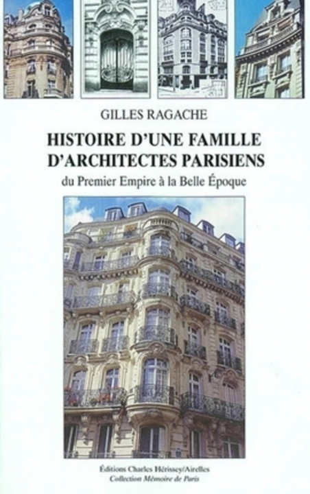 Kniha HISTOIRE D'UNE FAMILLE D'ARCHI.PARISIENS Ragache
