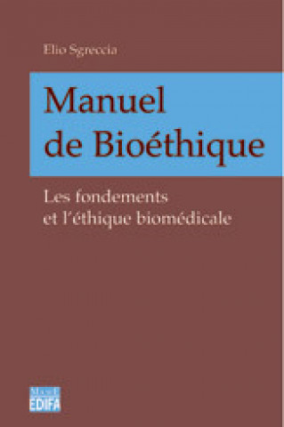 Knjiga Manuel de bioéthique Elio SGRECCIA