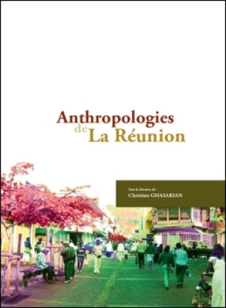 Buch ANTHROPOLOGIES DE LA REUNION collegium