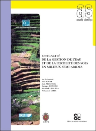 Книга EFFICACITE DE LA GESTION DE L EAU ET DE LA FERTILITE DES SOLS EN MILIEUX SEMI-ARIDES collegium