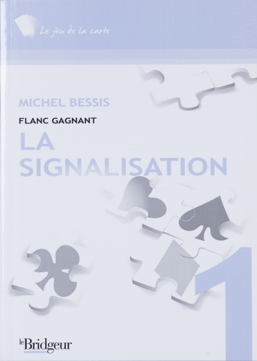 Livro FLANC GAGNANT TOME 1 : LA SIGNALISATION BESSIS