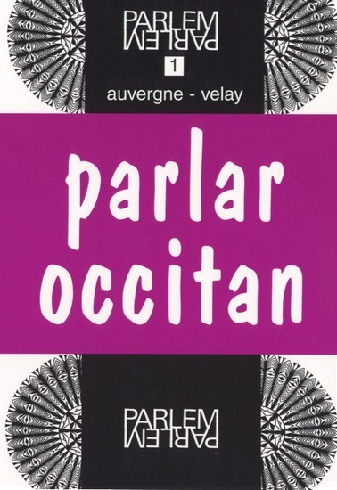 Книга PARLAR OCCITAN AUVERGNE-VELAY LIVRE SEUL COUDERT/RIGOUSTE