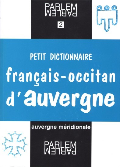 Kniha PETIT DICTIONNAIRE FRANCAIS-OCCITAN D'AUVERGNE CRISTIAN
