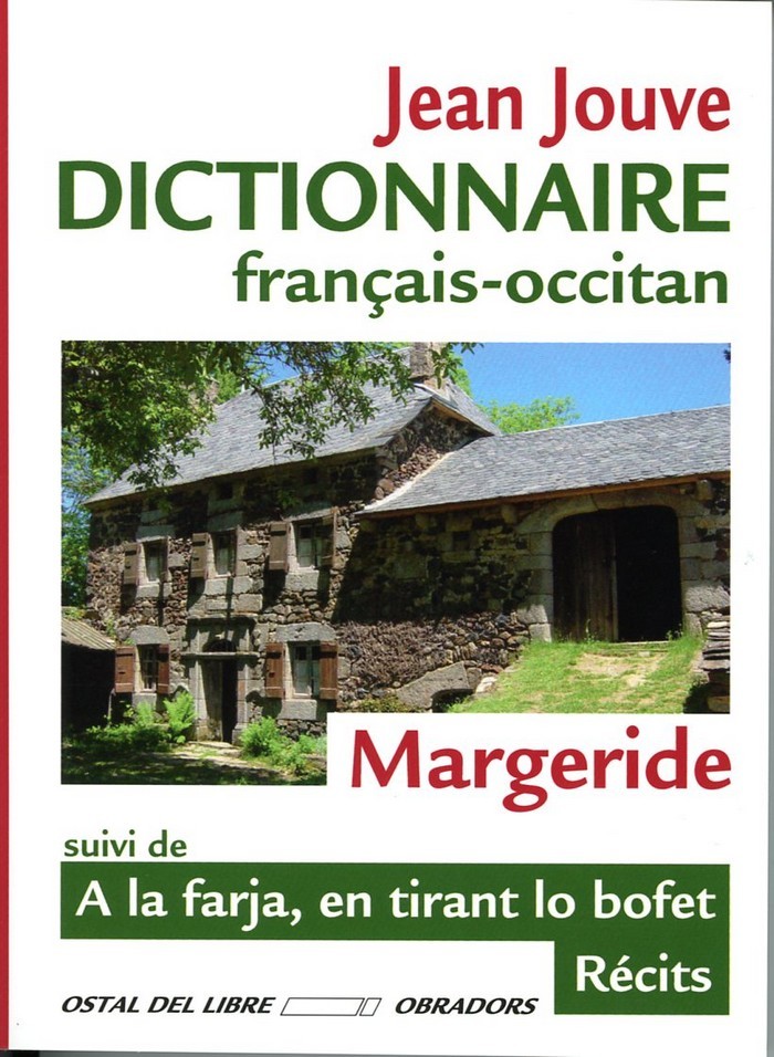 Kniha Dict. français-occitan de Margeride suivi de A la farja, en tirant lo bofet (bil) JOUVE