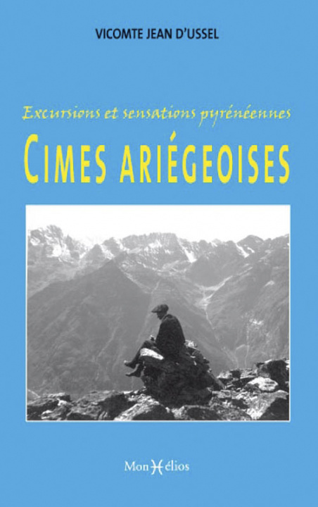 Book Cimes ariégeoises VICOMTE D'USSEL Jean