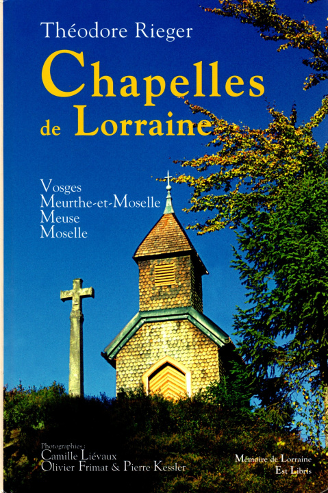 Kniha CHAPELLES DE LORRAINE RIEGER