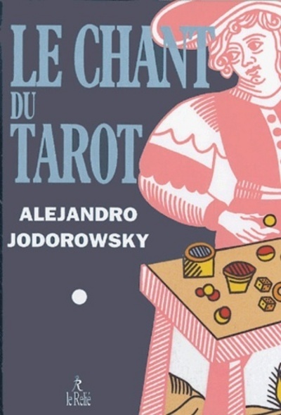 Buch Le chant du tarot Alejandro Jodorowsky